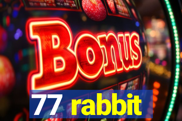 77 rabbit
